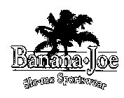 BANANA JOE SLO MO SPORTSWEAR