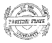 POSITIVE STATE UNIVERSITY EST. 1989 SUCCEED ACHIEVE