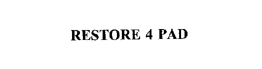 RESTORE 4 PAD