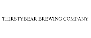 THIRSTYBEAR BREWING COMPANY