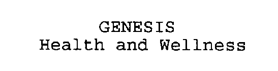 GENESIS HEALTH AND WELLNESS