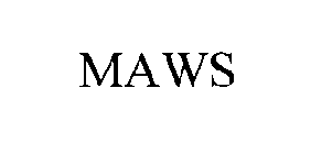 MAWS