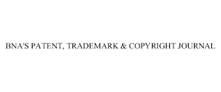 BNA'S PATENT, TRADEMARK & COPYRIGHT JOURNAL