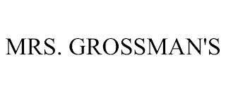 MRS. GROSSMAN'S