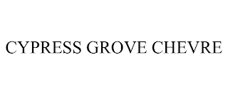 CYPRESS GROVE CHEVRE