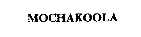 MOCHAKOOLA