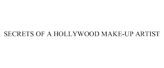 SECRETS OF A HOLLYWOOD MAKE-UP ARTIST