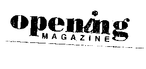 OPENING MAGAZINE