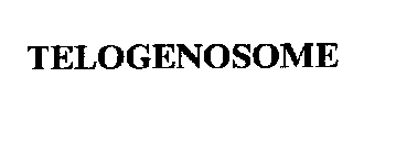 TELOGENOSOME