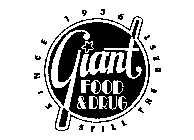 GIANT FOOD & DRUG SINCE 1936 STILL THE BEST