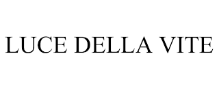 LUCE DELLA VITE