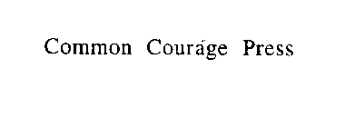 COMMON COURAGE PRESS