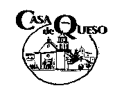 CASA DE QUESO