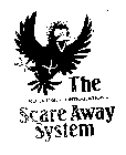 THE REED-JOSEPH INTERNATIONAL SCARE AWAY SYSTEM