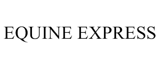 EQUINE EXPRESS