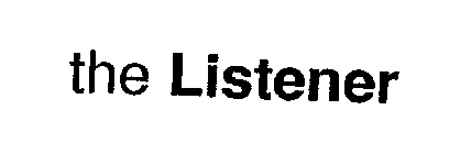 THE LISTENER