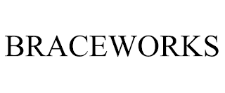 BRACEWORKS