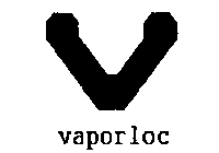 V VAPORLOC