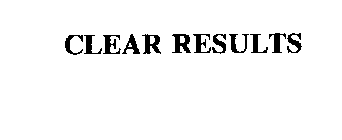 CLEAR RESULTS