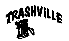 TRASHVILLE