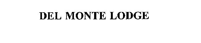 DEL MONTE LODGE