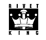 RIVET KING