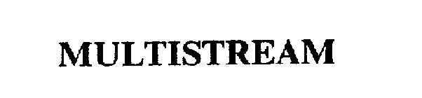 MULTISTREAM