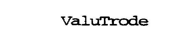 VALUTRODE