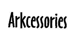 ARKCESSORIES