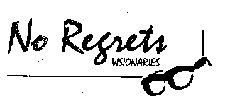 NO REGRETS VISIONARIES