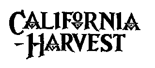 CALIFORNIA HARVEST