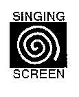 SINGING SCREEN