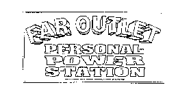 FAR OUTLET PERSONAL POWER STATION