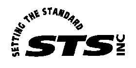 SETTING THE STANDARD STS INC