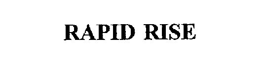 RAPID RISE
