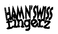 HAM N'SWISS FINGERZ