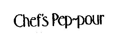 CHEF'S PEP-POUR