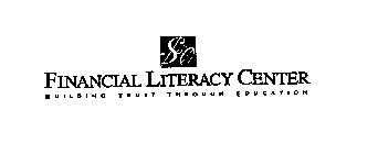 FINANCIAL LITERACY CENTER BUILDING TRUST THROUGH EDUCATION