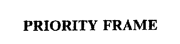 PRIORITY FRAME