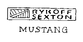 RYKOFF SEXTON MUSTANG