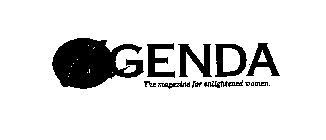 AGENDA THE MAGAZINE FOR ENLIGHTENED WOMEN.