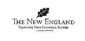 THE NEW ENGLAND PLANNING YOUR FINANCIAL SUCCESS A METLIFE AFFILIATE