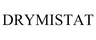 DRYMISTAT
