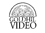 GOLDHIL VIDEO