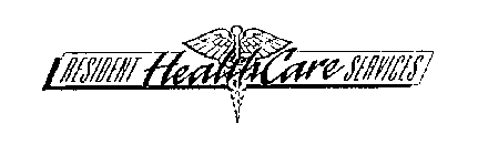 RESIDENT HEALTHCARE SERVICES