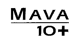 MAVA 10+