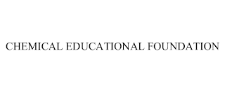 CHEMICAL EDUCATIONAL FOUNDATION