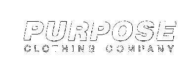 PURPOSE CLOTHING COMPANY