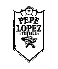 PEPE LOPEZ TEQUILA