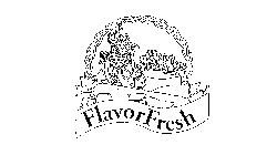 FLAVOR FRESH